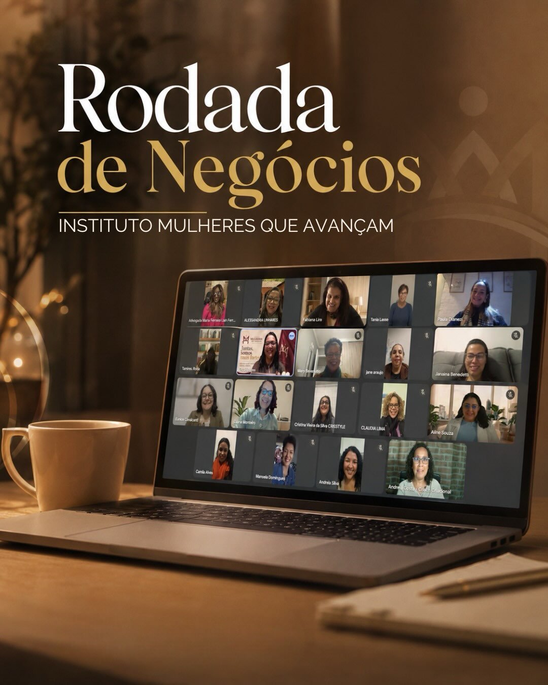 Rodada de Negócios do Instituto Mulheres que Avançam: notebook sobre a mesa com empreendedoras reunidas na sala online